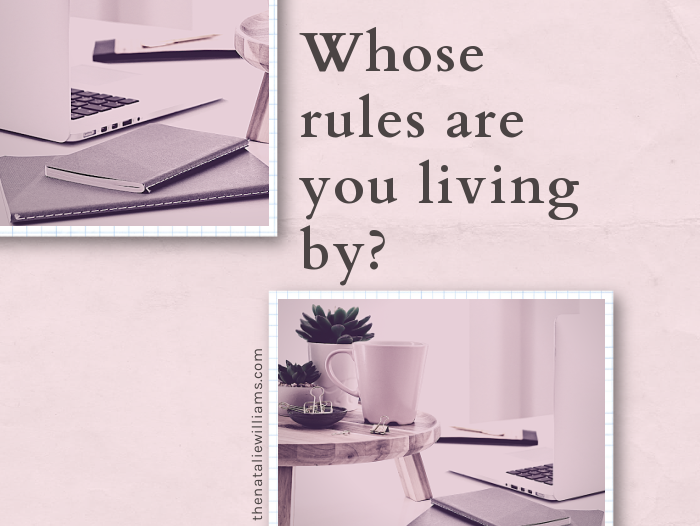 Whose rules are you living by?