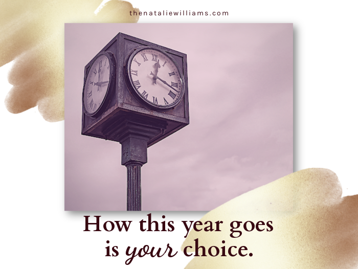 How this year goes is your choice.